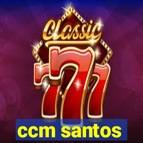 ccm santos